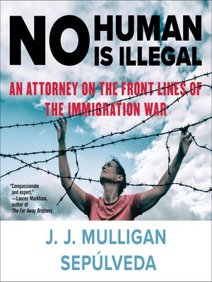 cover image of No Human Is Illegal